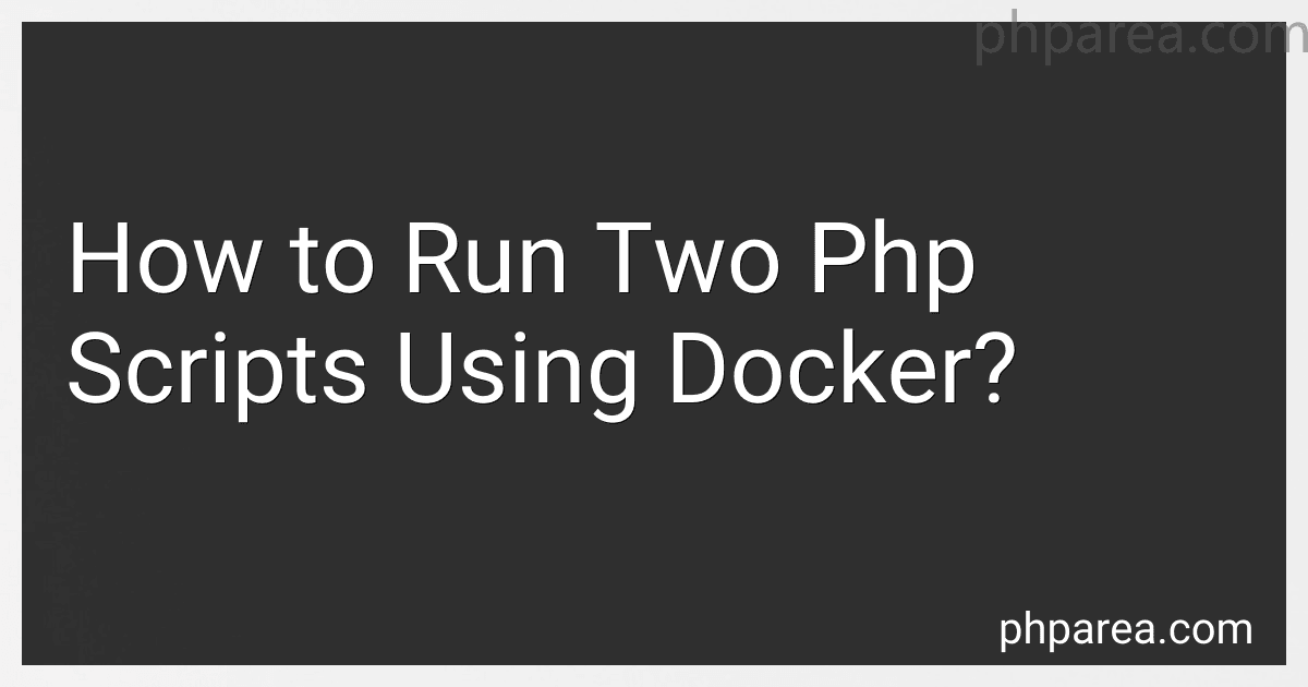 How to Run Two Php Scripts Using Docker? image