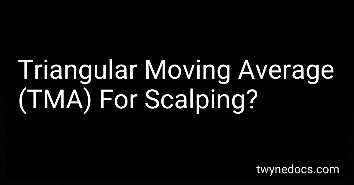 Triangular Moving Average (TMA) For Scalping? image