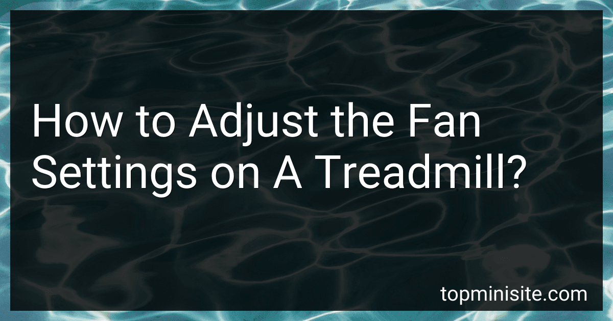 How to Adjust the Fan Settings on A Treadmill? image