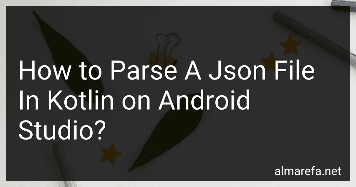 How to Parse A Json File In Kotlin on Android Studio? image