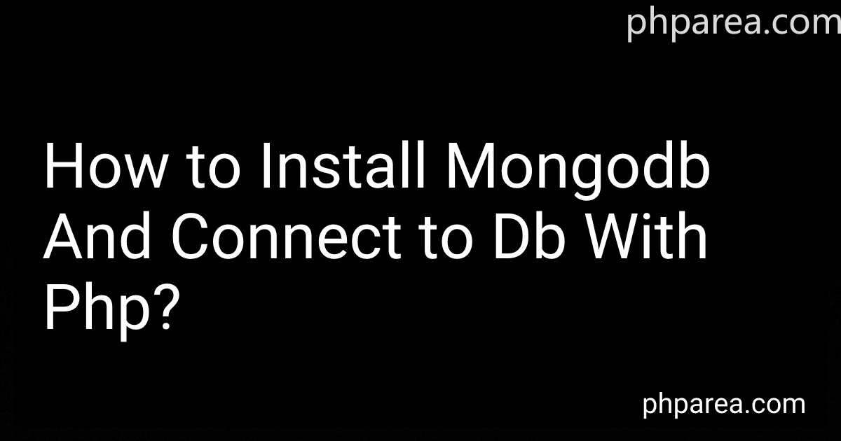 How to Install Mongodb And Connect to Db With Php? image
