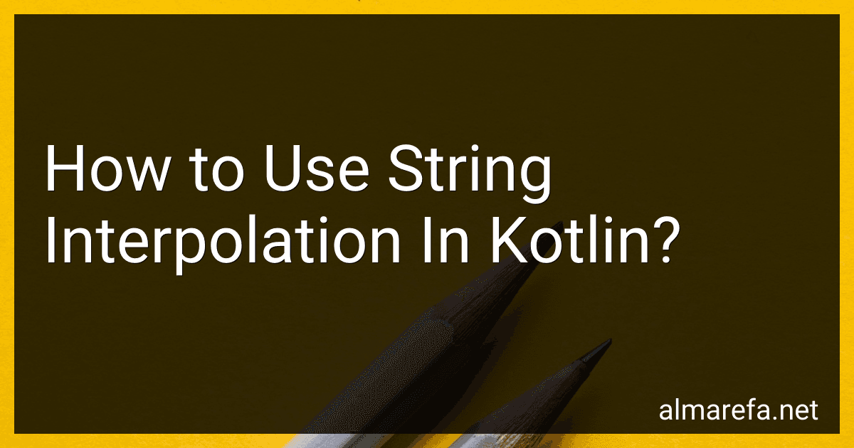 How to Use String Interpolation In Kotlin? image