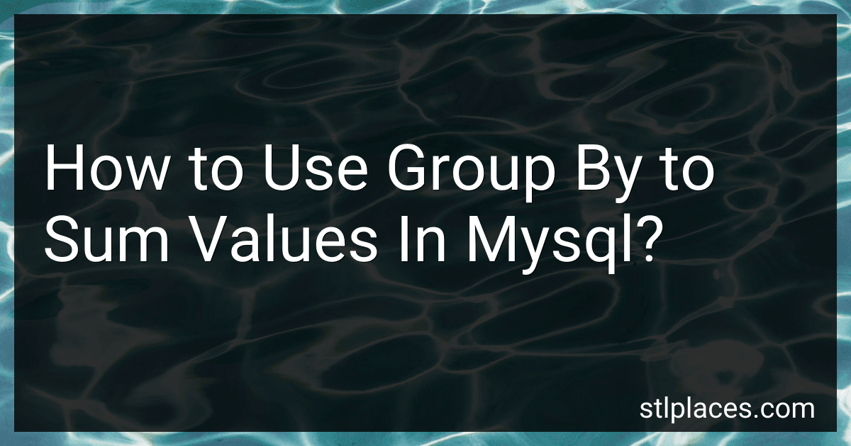 How to Use Group By to Sum Values In Mysql? image