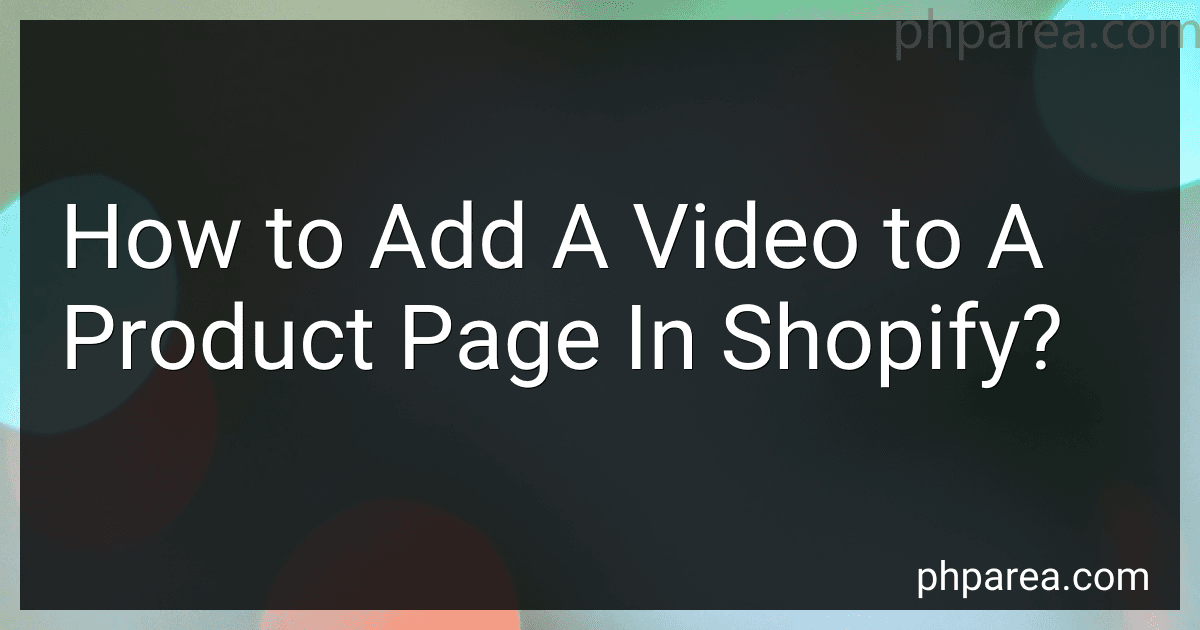 How to Add A Video to A Product Page In Shopify? image