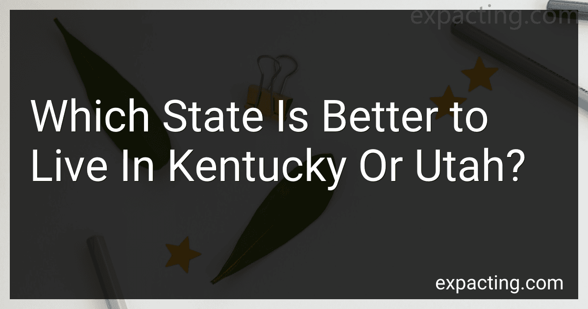 Which State Is Better to Live In Kentucky Or Utah? image