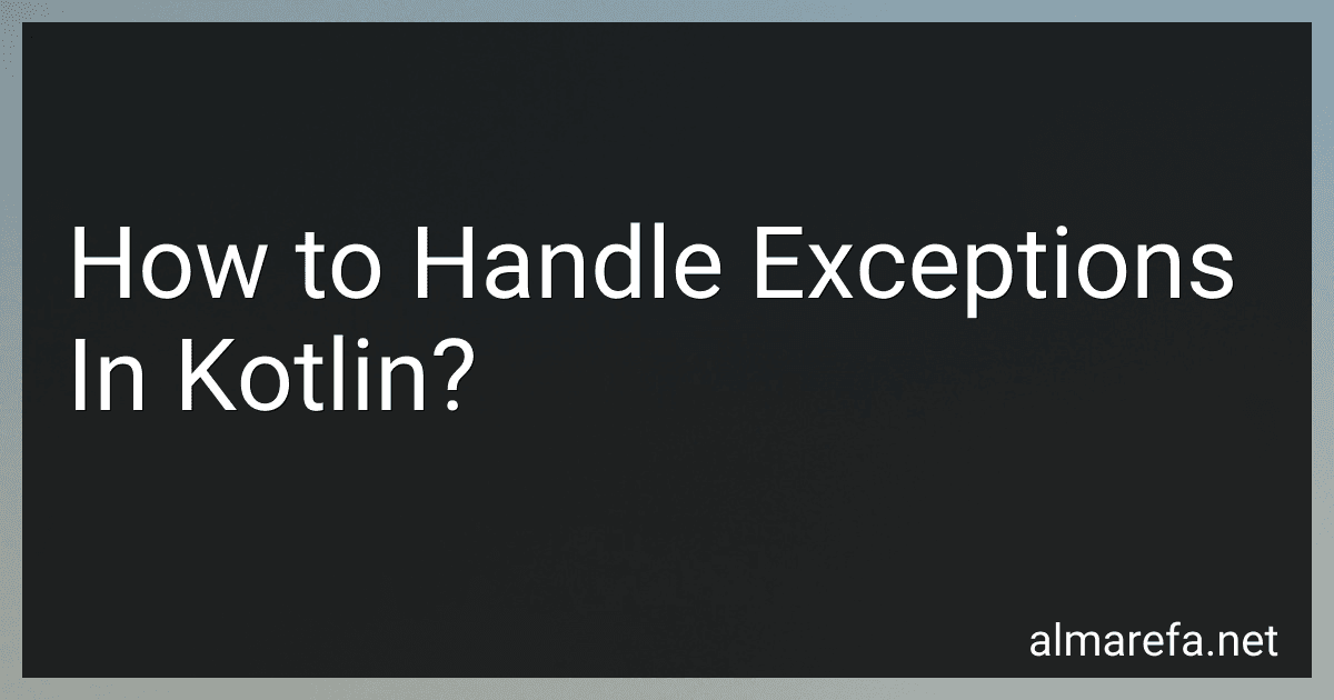 How to Handle Exceptions In Kotlin? image