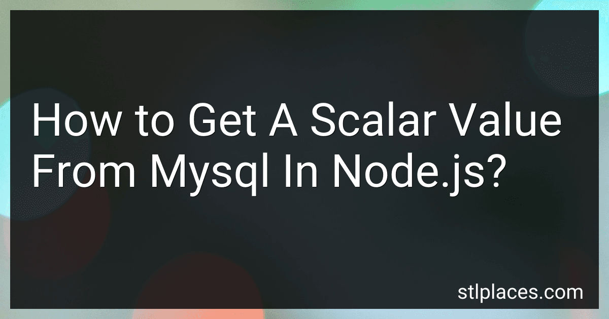 How to Get A Scalar Value From Mysql In Node.js? image