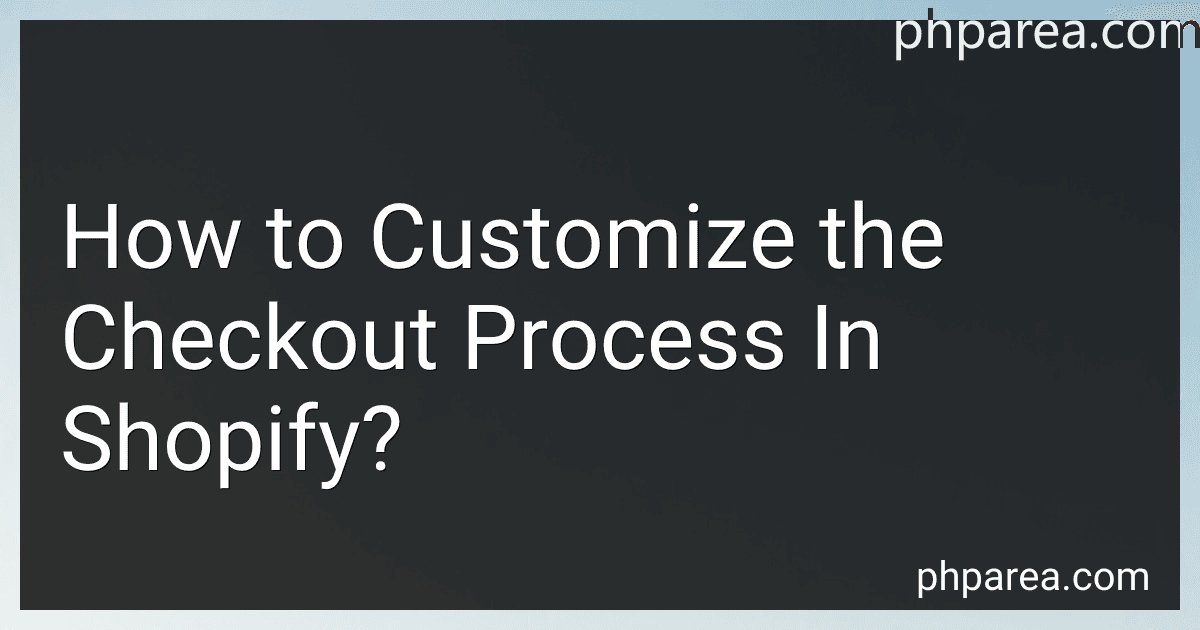 How to Customize the Checkout Process In Shopify? image