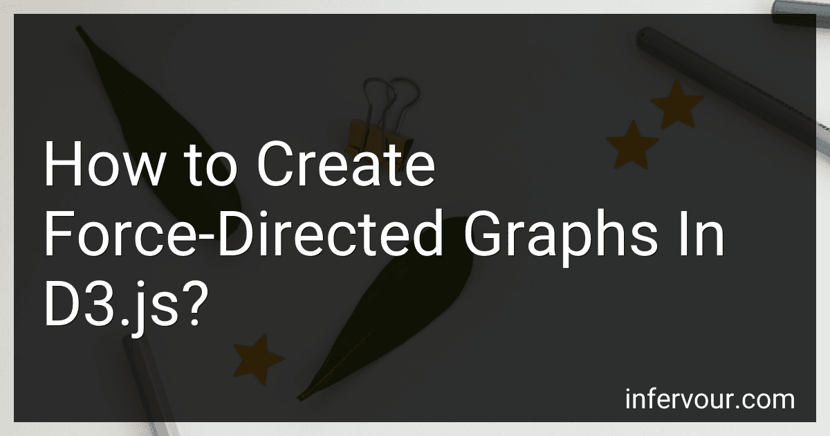 How to Create Force-Directed Graphs In D3.js? image
