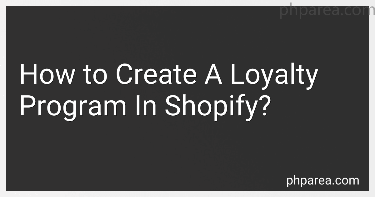 How to Create A Loyalty Program In Shopify? image