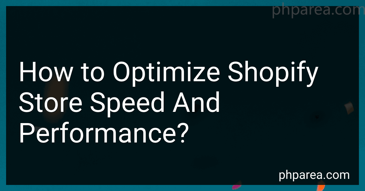 How to Optimize Shopify Store Speed And Performance? image