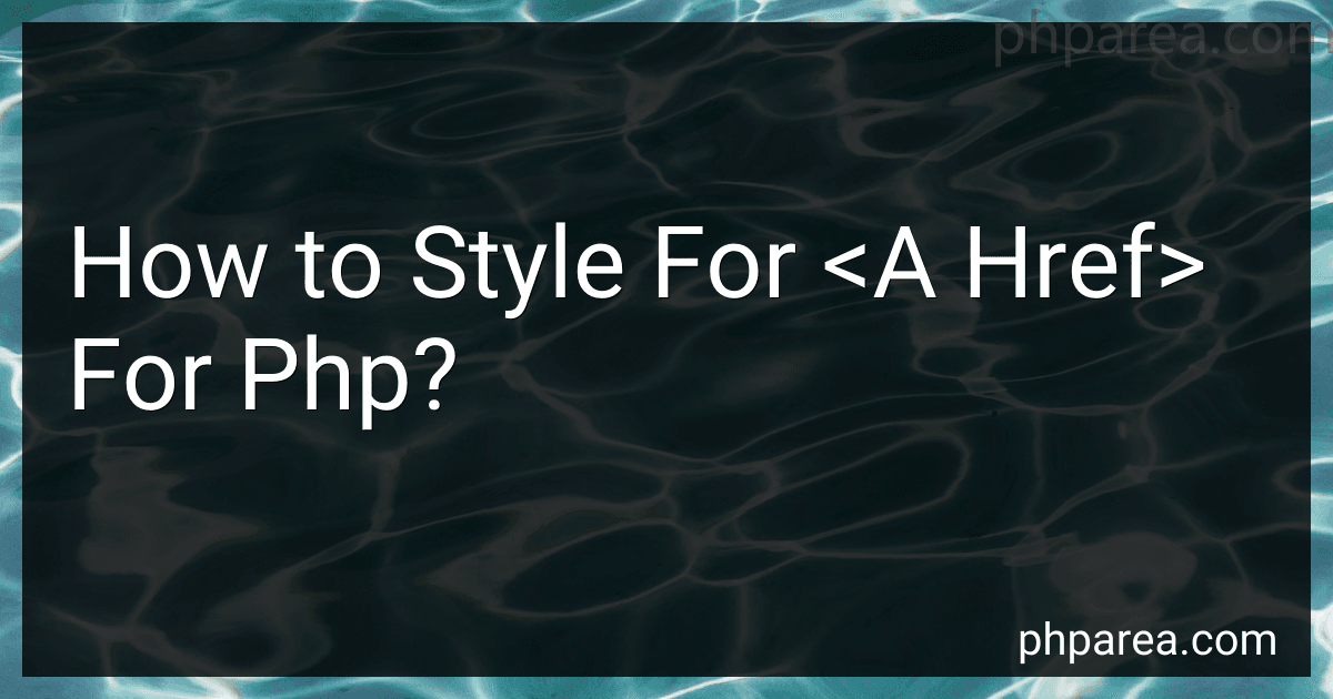 How to Style For <A Href> For Php? image