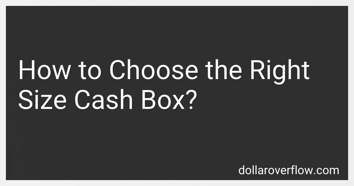 How to Choose the Right Size Cash Box? image