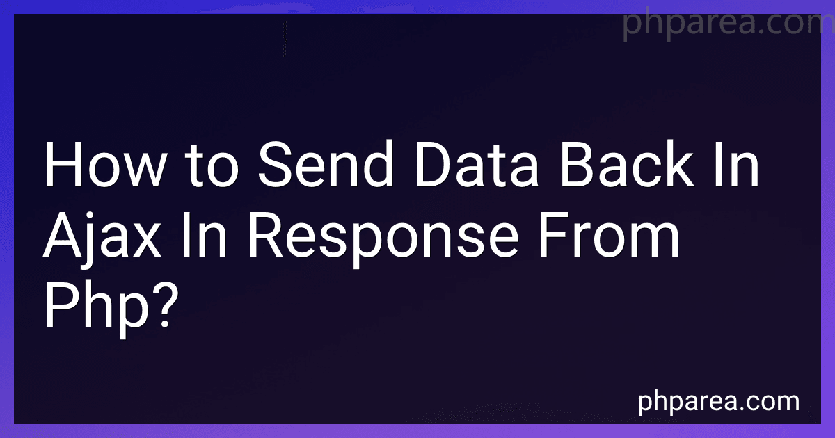 How to Send Data Back In Ajax In Response From Php? image