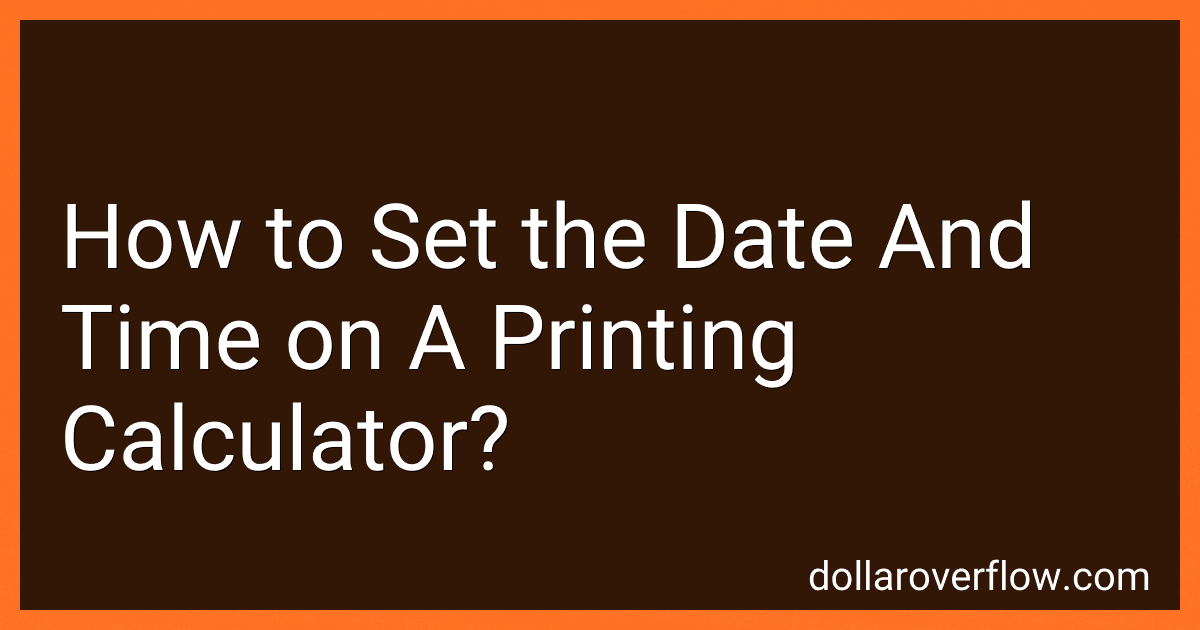 How to Set the Date And Time on A Printing Calculator? image