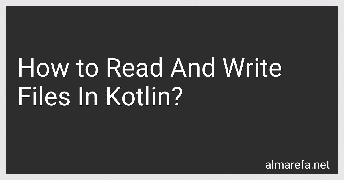 How to Read And Write Files In Kotlin? image