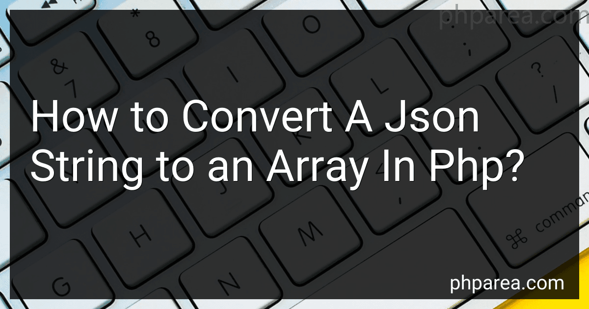 How to Convert A Json String to an Array In Php? image