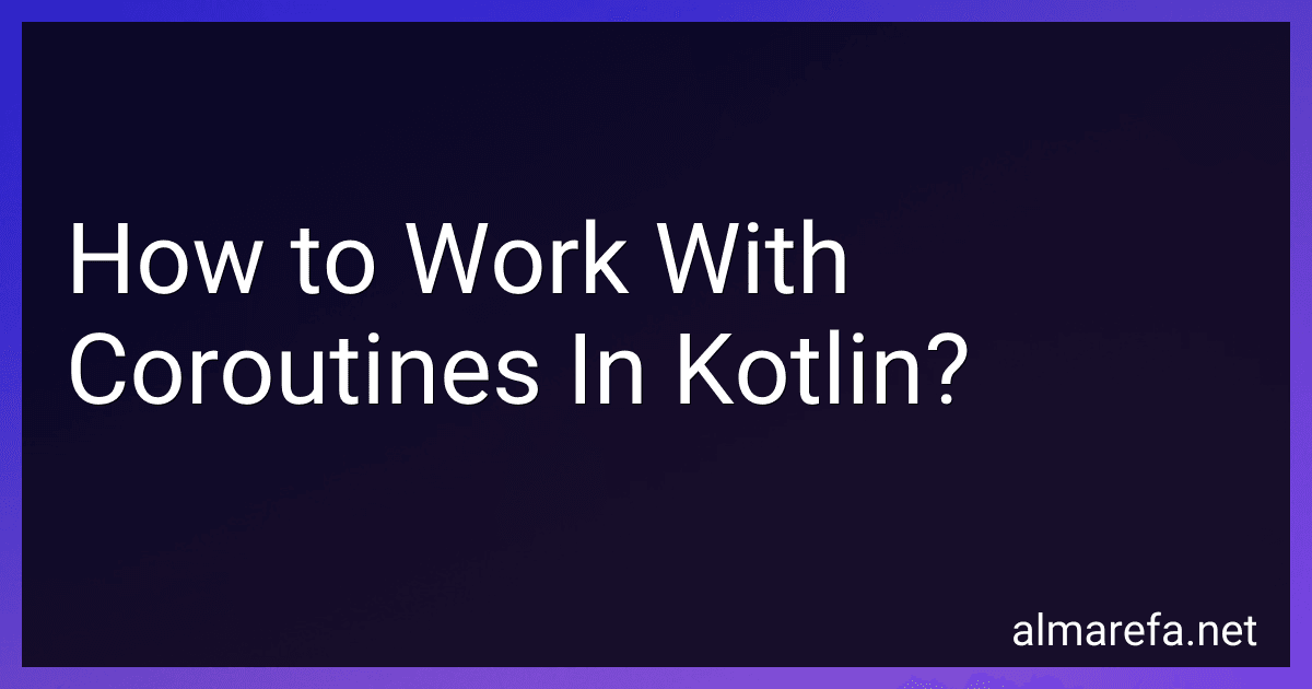 How to Work With Coroutines In Kotlin? image