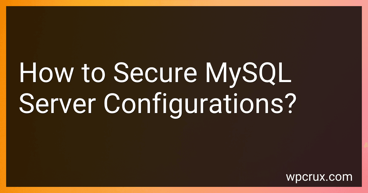 How to Secure MySQL Server Configurations? image