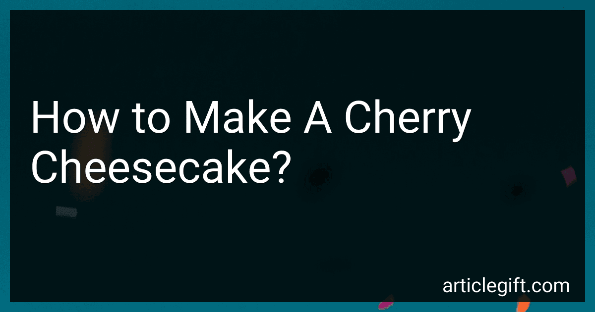 How to Make A Cherry Cheesecake? preview