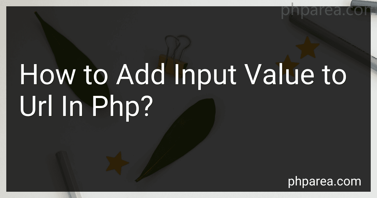 How to Add Input Value to Url In Php? image