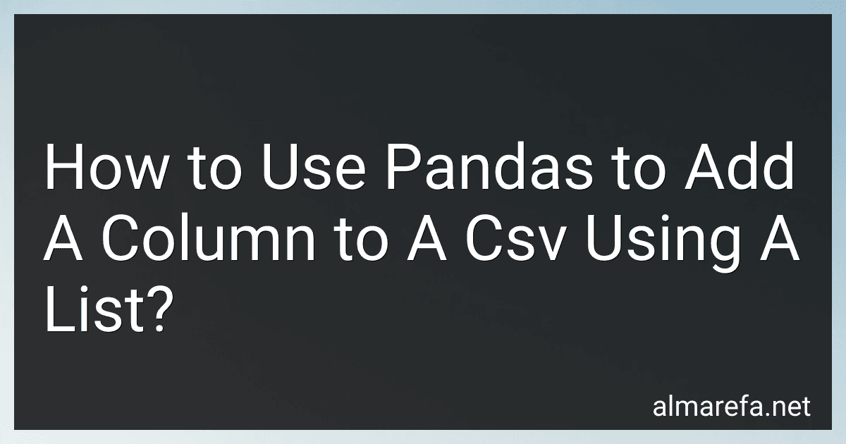 How to Use Pandas to Add A Column to A Csv Using A List? image