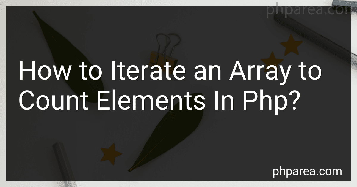 How to Iterate an Array to Count Elements In Php? image