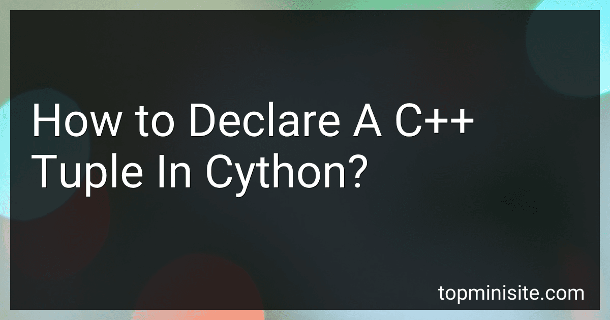 How to Declare A C++ Tuple In Cython? image
