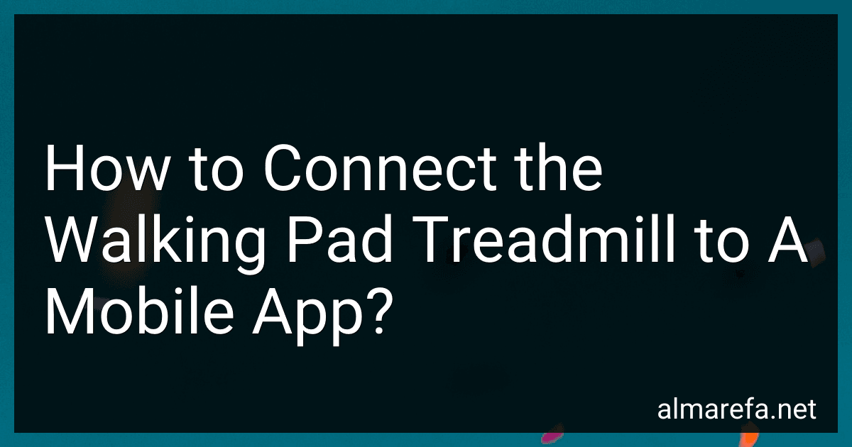 How to Connect the Walking Pad Treadmill to A Mobile App? image