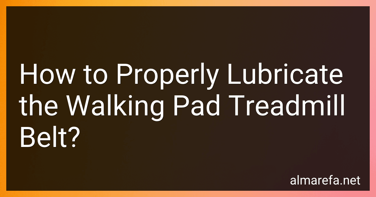 How to Properly Lubricate the Walking Pad Treadmill Belt? preview