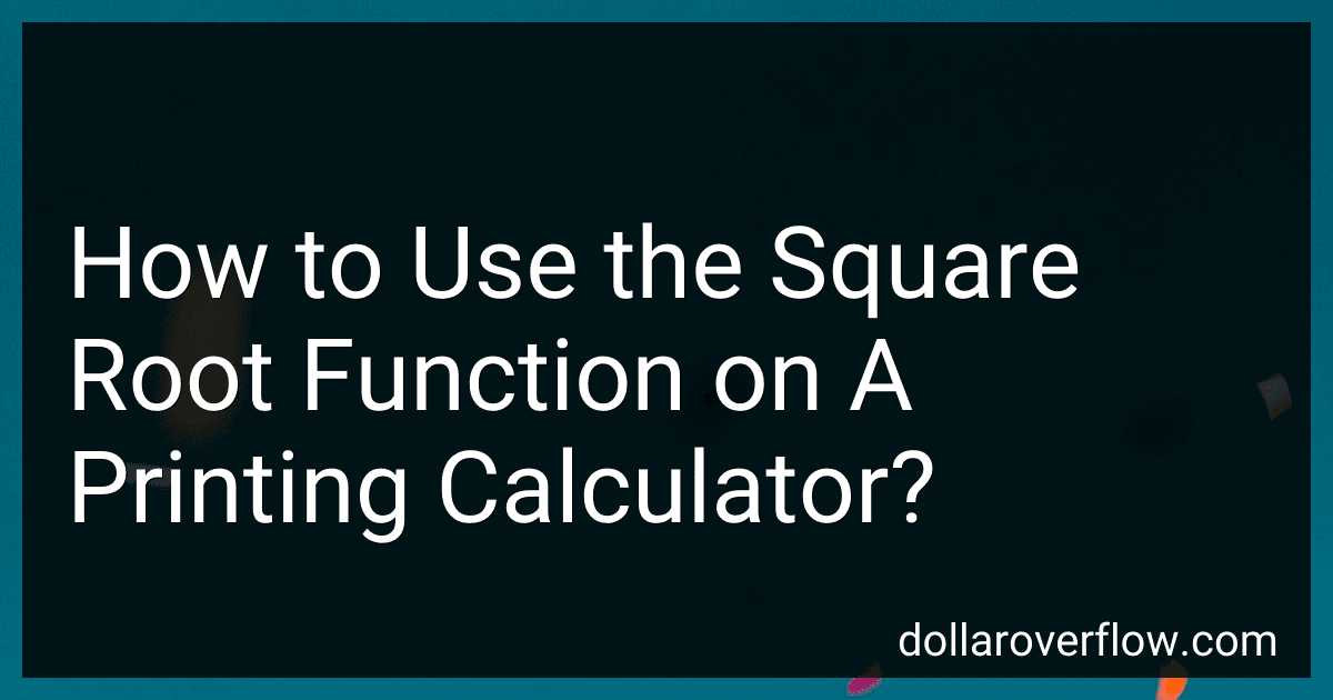 How to Use the Square Root Function on A Printing Calculator? image
