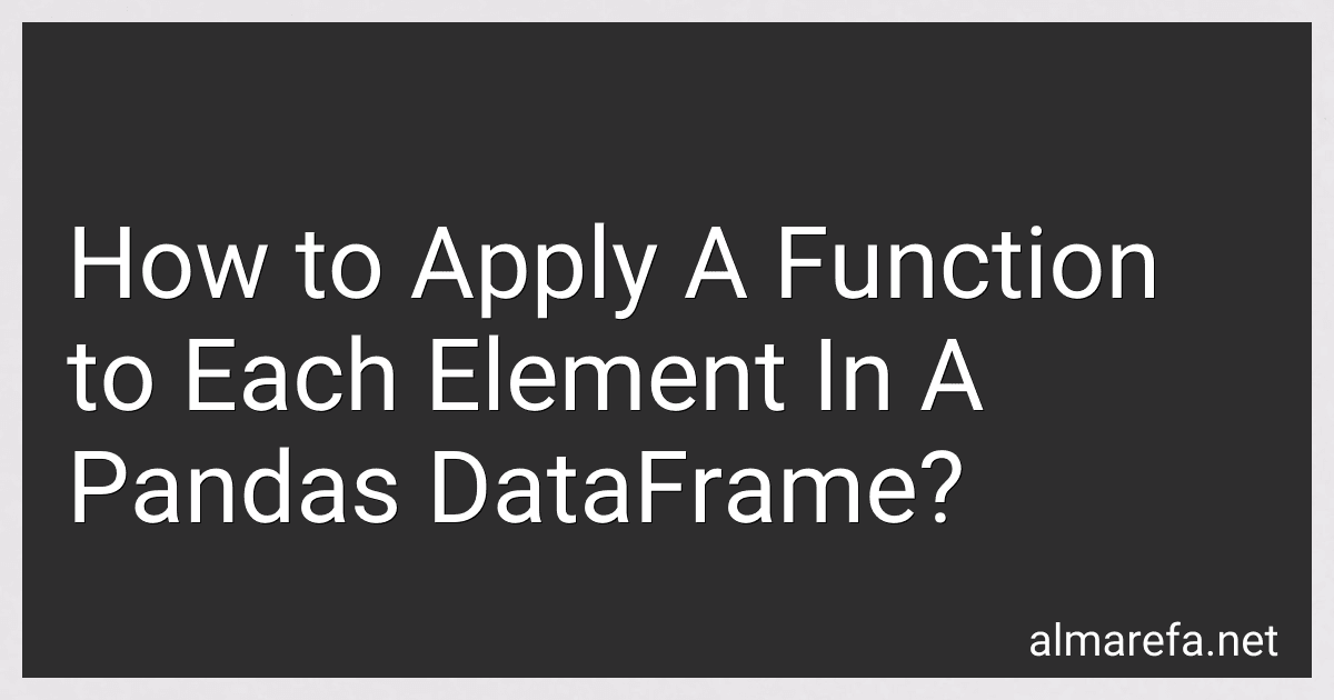 How to Apply A Function to Each Element In A Pandas DataFrame? image