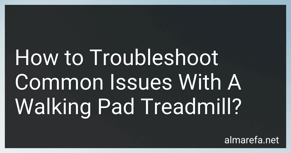 How to Troubleshoot Common Issues With A Walking Pad Treadmill? image