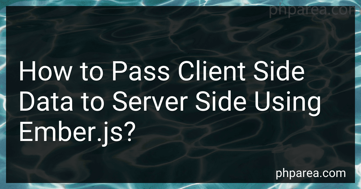 How to Pass Client Side Data to Server Side Using Ember.js? image