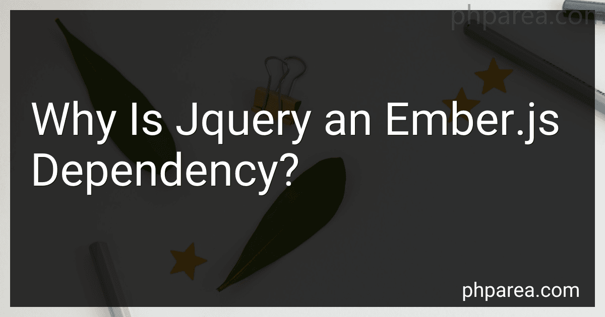 Why Is Jquery an Ember.js Dependency? image