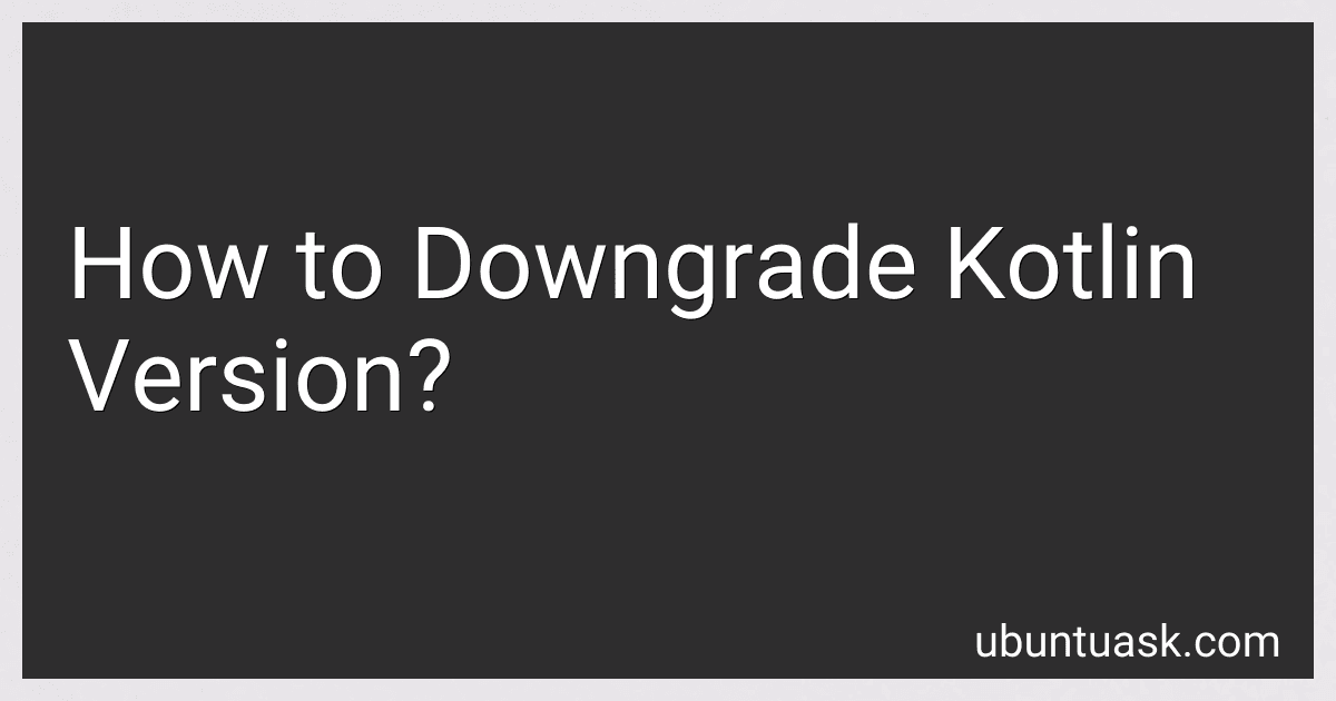 How to Downgrade Kotlin Version? image