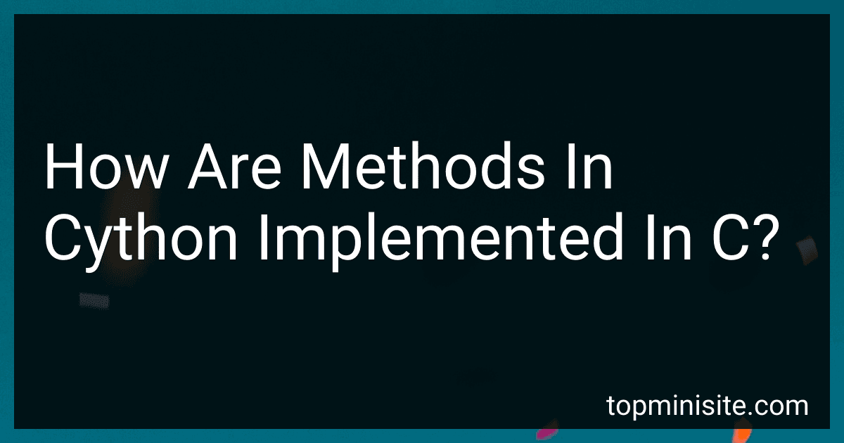 How Are Methods In Cython Implemented In C? image