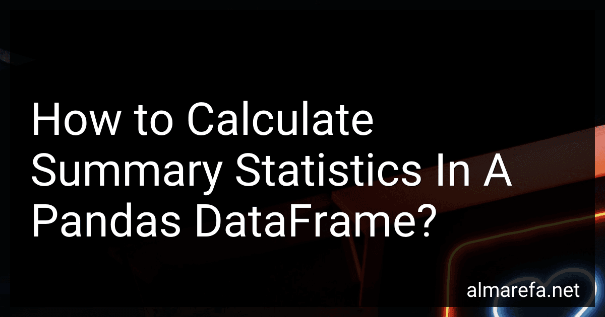 How to Calculate Summary Statistics In A Pandas DataFrame? image