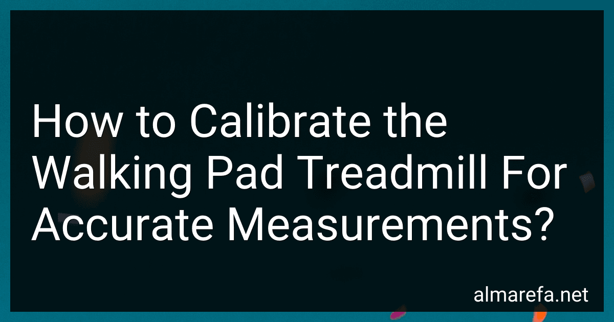 How to Calibrate the Walking Pad Treadmill For Accurate Measurements? preview