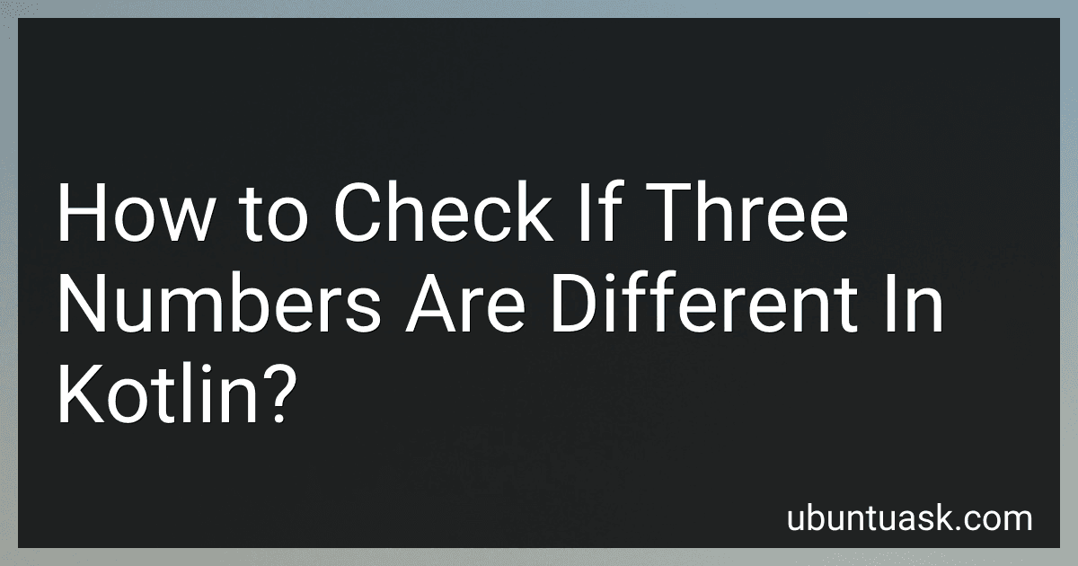 How to Check If Three Numbers Are Different In Kotlin? image