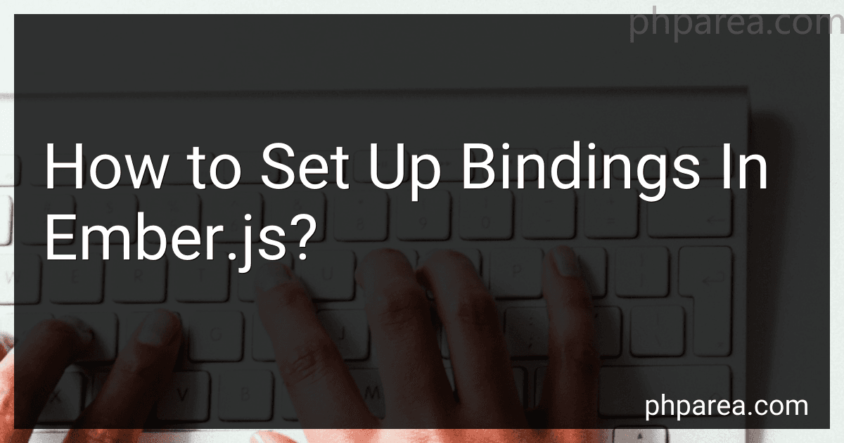 How to Set Up Bindings In Ember.js? image