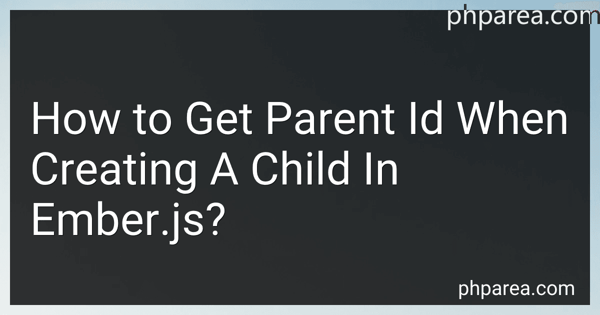 How to Get Parent Id When Creating A Child In Ember.js? image