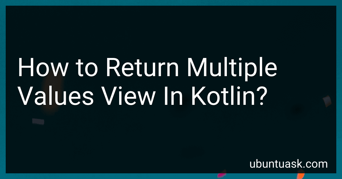 How to Return Multiple Values View In Kotlin? image