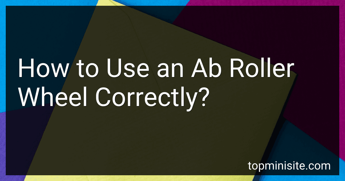 How to Use an Ab Roller Wheel Correctly? image
