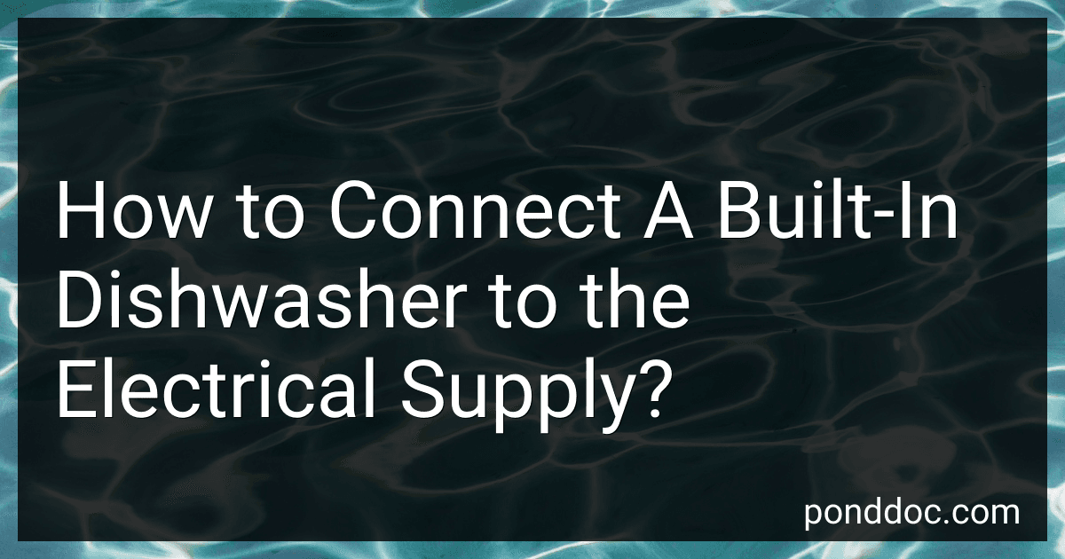 How to Connect A Built-In Dishwasher to the Electrical Supply? image