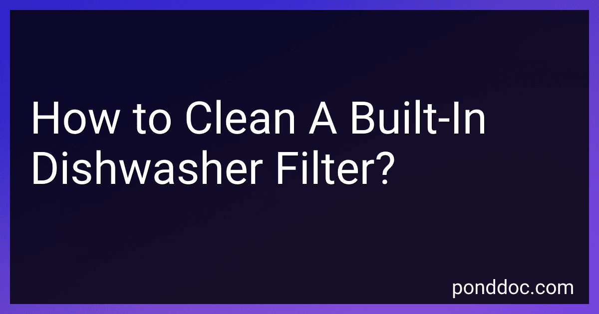 How to Clean A Built-In Dishwasher Filter? image