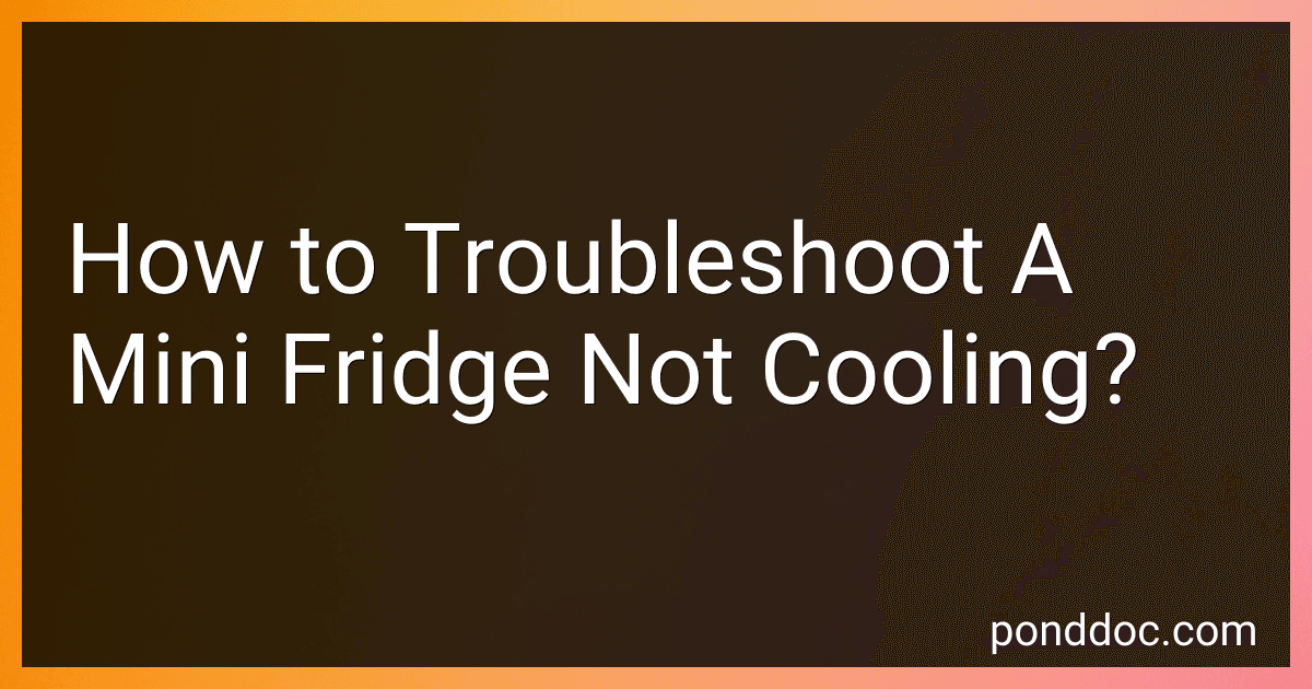How to Troubleshoot A Mini Fridge Not Cooling? image