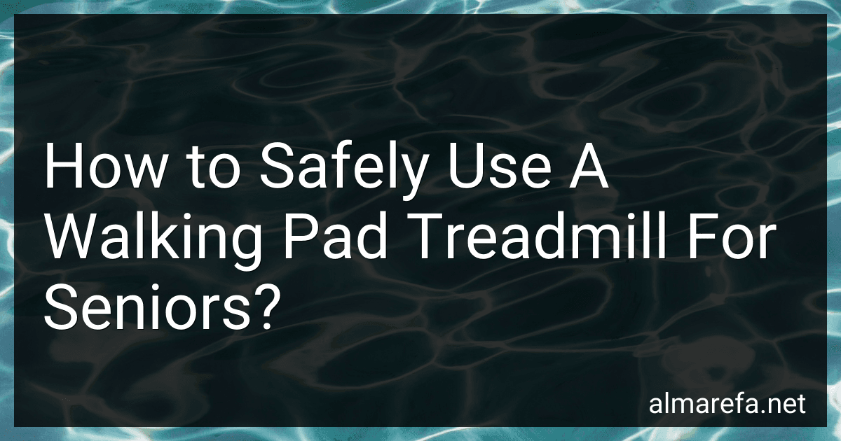 How to Safely Use A Walking Pad Treadmill For Seniors? image