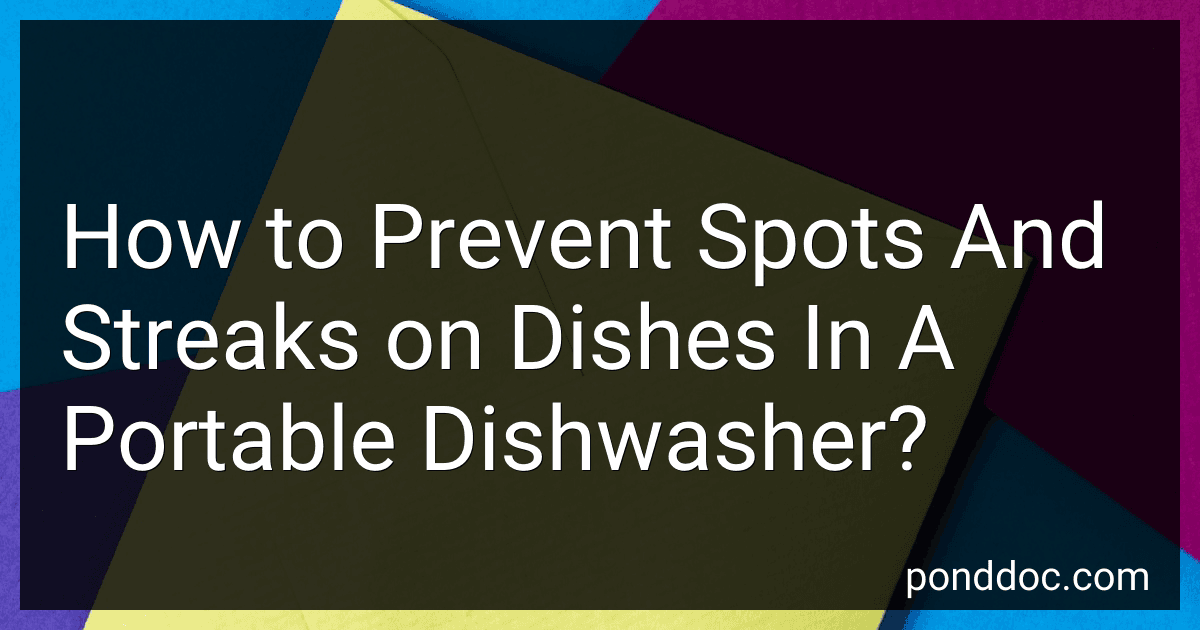 How to Prevent Spots And Streaks on Dishes In A Portable Dishwasher? image
