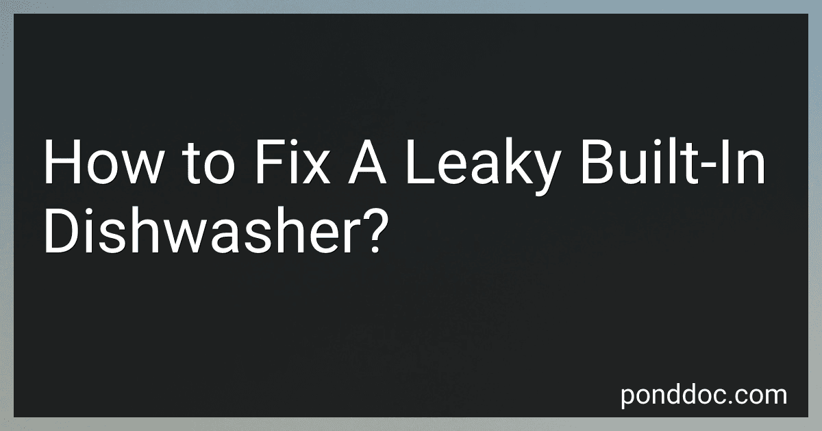 How to Fix A Leaky Built-In Dishwasher? image